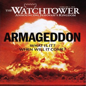 The worldview of Jehovah's Witnesses revolves around Armageddon